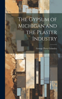 Gypsum of Michigan and the Plaster Industry