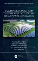 Machine Learning and the Internet of Things in Solar Power Generation