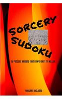 Sorcery Sudoku: 65 mixed level, Sudoku puzzles ranging from super easy to killer, flame cover