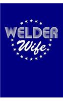 Welder Wife: Blank Lined Journal