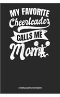 Cheerleading Notebook: Dotted Log Book For Coach Of Awesome Cheerleaders: Mom Cheerleading Journal My Favourite Cheerleader Gift