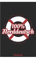 100% Norddeutsch Notebook: Kariertes A5 Heft für für alle die die Küste und Norddeutsch lieben