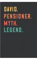 David. Pensioner. Myth. Legend.