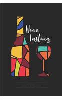 Wine Journal Tasting Notes & Impressions