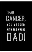 Dear Cancer, You Messed With The Wrong Dad