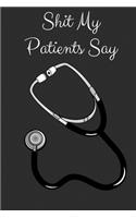 Shit My Patients Say