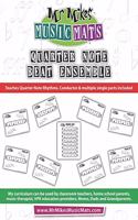Quarter Note Beat Ensemble: MrMikesMusicMats(MR Mikes Music Mats)