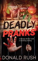 Deadly Pranks: Revenge thriller with a shock ending