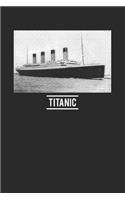 Titanic: Notizbuch - Journal - Tagebuch - 110 Linierte Seiten - 1912