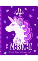4 & Magical (Just Like a Unicorn)