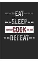 Cooking Journal - Eat Sleep Cook Repeat: 6 X 9 100 Page Lined Journal