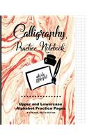 Calligraphy Practice Notebook: Swirl Red, Calligraphy Writing Paper, Upper & Lowercase Alphabet Guide For Calligraphy Lettering and Design Practice