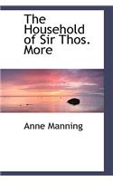 The Household of Sir Thos. More: (English)