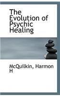 The Evolution of Psychic Healing