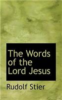 The Words of the Lord Jesus