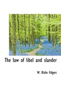 The Law of Libel and Slander