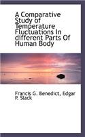 A Comparative Study of Temperature Fluctuations in Different Parts of Human Body