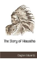 The Story of Hiawatha