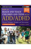 How to Reach and Teach Children and Teens with ADD/ADHD