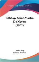 L'Abbaye Saint-Martin de Nevers (1902)