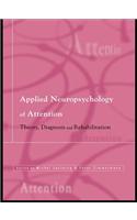 Applied Neuropsychology of Attention