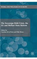 Sovereign Debt Crisis, the EU and Welfare State Reform