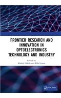 Frontier Research and Innovation in Optoelectronics Technology and Industry