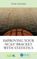 Improving Your NCAA® Bracket with Statistics