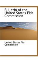 Bulletin of the United States Fish Commission