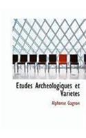 Etudes Arch Ologiques Et Vari T?'s