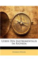 Ueber Den Instrumentalis Im Rigveda