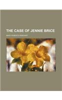 The Case of Jennie Brice