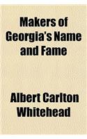 Makers of Georgia's Name and Fame