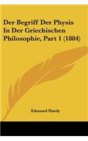 Der Begriff Der Physis In Der Griechischen Philosophie, Part 1 (1884): (German)
