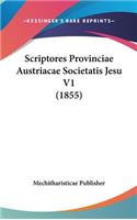 Scriptores Provinciae Austriacae Societatis Jesu V1 (1855)