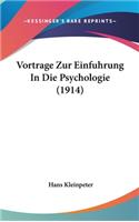 Vortrage Zur Einfuhrung in Die Psychologie (1914)