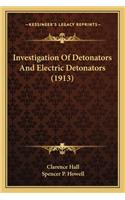 Investigation of Detonators and Electric Detonators (1913)