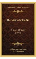 Vision Splendid