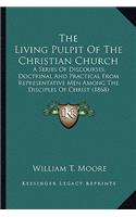 The Living Pulpit Of The Christian Church