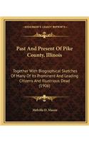 Past and Present of Pike County, Illinois