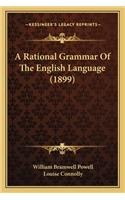 Rational Grammar of the English Language (1899)