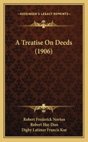 Treatise on Deeds (1906)