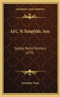 Ad C. W. Bampfylde, Arm