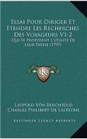 Essai Pour Diriger Et Etendre Les Recherches Des Voyageurs V1-2: Qui Se Proposent L'Utilite De Leur Patrie (1797)