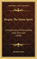 Hesper, The Home Spirit