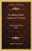 Baking Powder Controversy V2, Part 2