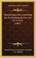 Opmerkingen Naar Aanleiding Van De Rechtspraak Over Art. 337 S. W. B. (1891)