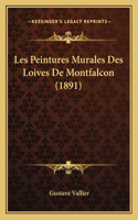 Les Peintures Murales Des Loives De Montfalcon (1891)