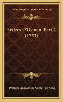 Lettres D'Osman, Part 2 (1753)