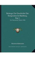 Beitrage Zur Geschichte Der Emigranten In Hamburg, Part 1
